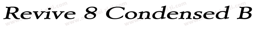 Revive 8 Condensed BoldItalic字体转换